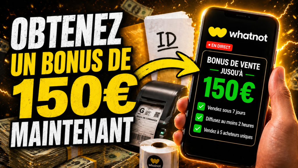 bonus vendeur whatnot 150 euros