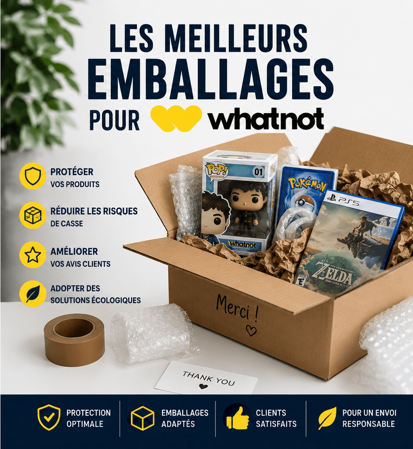 les meilleurs emballages pour vente whatnot